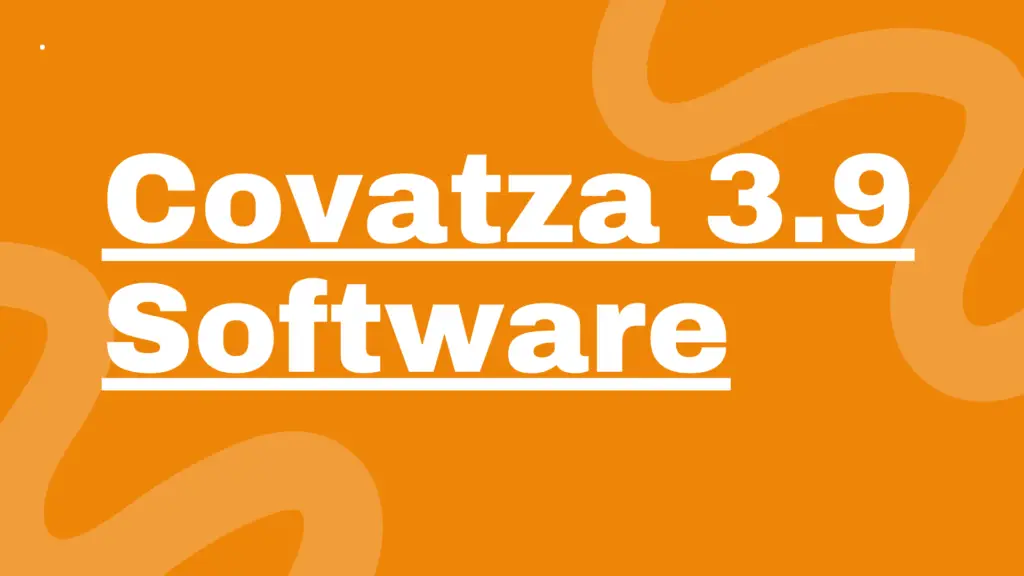 How Covatza3.9 Software is Helpful: Unlocking Efficiency and Innovation