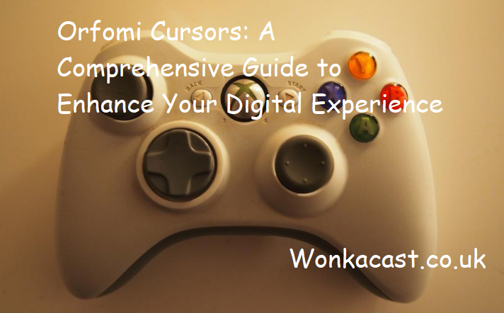 Orfomi Cursors: A Comprehensive Guide to Enhance Your Digital Experience