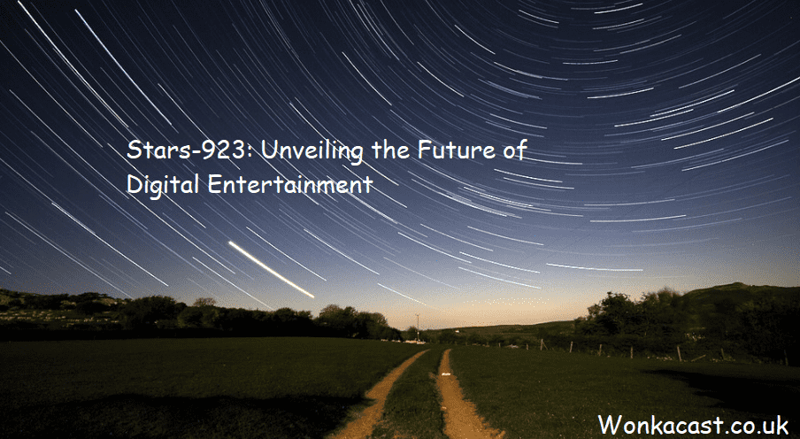 Stars-923: Unveiling the Future of Digital Entertainment