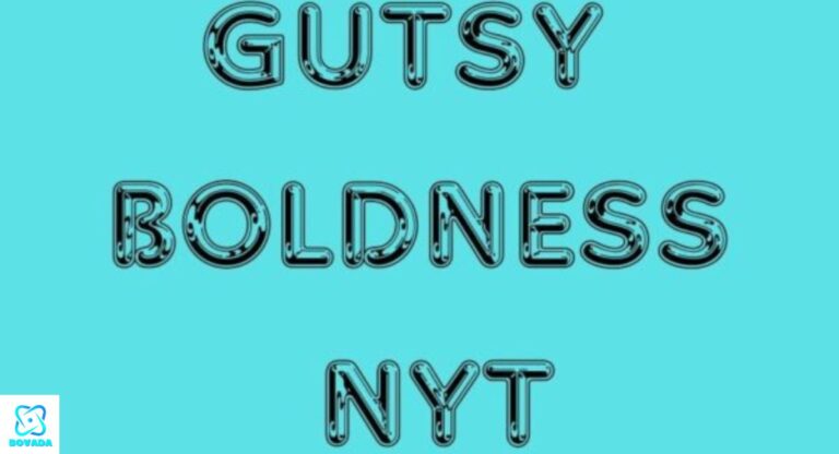 Gutsy Boldness NYT: Embracing Courage in Everyday Life