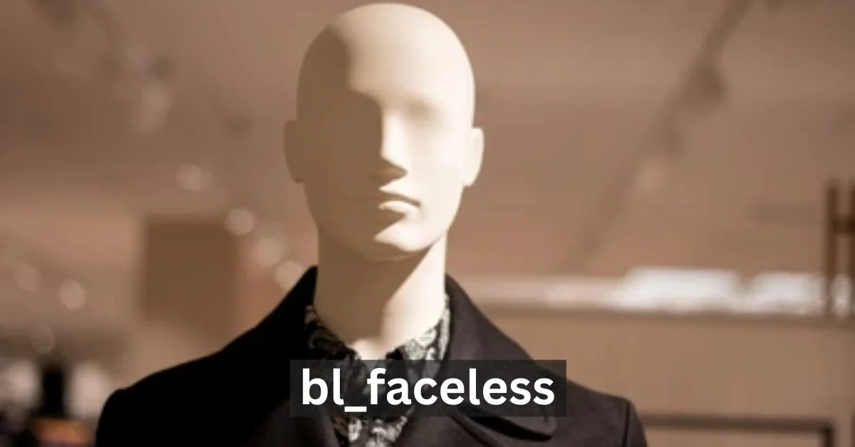 BL_Faceless: Exploring the Mysterious World of BL_Faceless and Its Growing Popularity