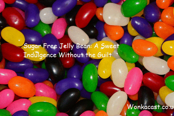 Sugar Free Jelly Bean: A Sweet Indulgence Without the Guilt